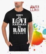 Rodjen da lovi nateran da radi V2 – Majica sa štampom – boja: crna