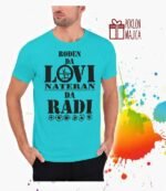 Rodjen da lovi nateran da radi V2 – Majica sa štampom – boja: plava