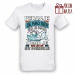 Pecanje je kao sex – Majica sa štampom – boja: bela