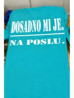 Dosadno mi je na poslu :) – Majica sa štampom – boja: plava