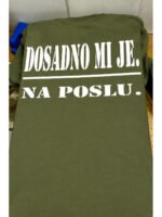 Dosadno mi je na poslu :) – Majica sa štampom – boja: zelena