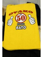 Ovako sa 50 izgleda + ime – Majica sa štampom – boja: žuta