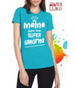 Super umorna mama – Majica sa štampom – boja: plava