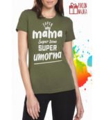 Super umorna mama – Majica sa štampom – boja: zelena