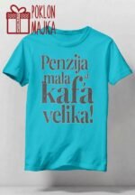 Penzija mala al kafa velika :) – Majica sa štampom – boja: plava