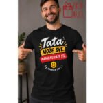Tata može sve! – Majica sa štampom – boja: crna