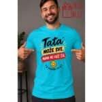 Tata može sve! – Majica sa štampom – boja: plava