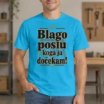 Majica — Blago poslu koga ja dočekam! – Kolega koleginica, boja tirkizno plava
