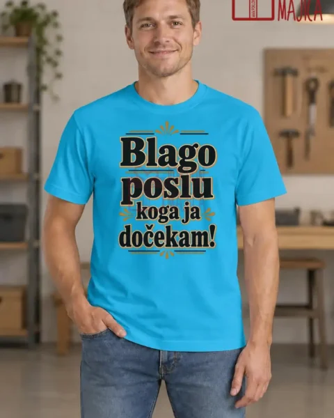 Majica — Blago poslu koga ja dočekam! – Kolega koleginica, boja tirkizno plava