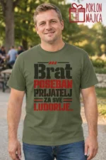 Majica — Brat – poseban prijatelj za sve ludorije. – Brat sestra, boja maslinasto zelena