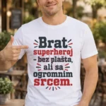Majica — Brat superheroj – bez plašta, ali sa ogromnim srcem – Brat sestra, boja bela