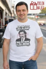 Majica — Kad ima love za šljam ima da bude i za mene – Filmske replike, boja bela