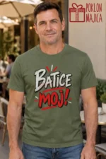 Majica — Batice moj! – Brat sestra, boja maslinasto zelena