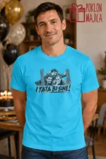 Majica — I TATA BI SINE! – Filmske replike, boja tirkizno plava