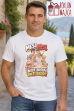 Majica — Mesi, mesi, neće ništa da ti škodi! – Filmske replike, boja bela