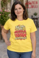 Majica — Nije lako biti najbolja tetka ali neko mora!, boja žuta