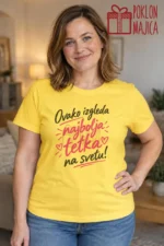 Majica — Ovako izgleda najbolja tetka na svetu!, boja žuta