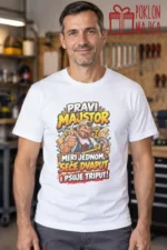 Majica — Pravi majstor meri jednom, seče dvaput i psuje triput! – Majstori, boja bela