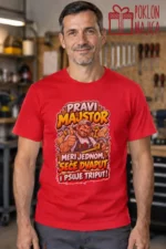 Majica — Pravi majstor meri jednom, seče dvaput i psuje triput! – Majstori, boja crvena