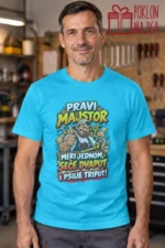 Majica — Pravi majstor meri jednom, seče dvaput i psuje triput! – Majstori, boja tirkizno plava