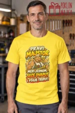 Majica — Pravi majstor meri jednom, seče dvaput i psuje triput! – Majstori, boja žuta