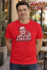 Majica — Rakiju ne pijem… Al’ vinjak derem! – Filmske replike, boja crvena