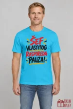 Majica — ŠEF VLASTITOG RASPOREDA PAUZA! – Kolega koleginica, boja tirkizno plava