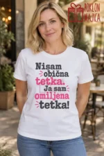 Majica — Nisam obična tetka. Ja sam omiljena tetka!, boja bela
