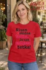 Majica — Nisam obična tetka. Ja sam omiljena tetka!, boja crvena