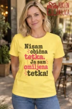 Majica — Nisam obična tetka. Ja sam omiljena tetka!, boja žuta