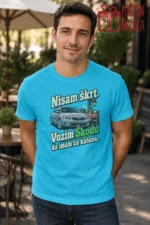 Majica — Nisam škrt. Vozim Škodu da imam za kafanu. – Automoto, boja tirkizno plava