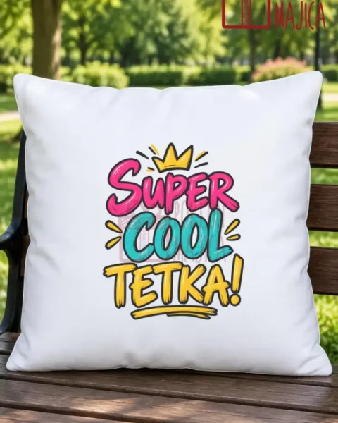 Jastuk — Super cool tetka! – Ukrasni jastuk sa štampom, boja Beli jastuk