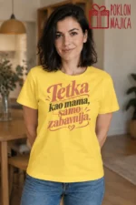Majica — Tetka kao mama, samo zabavnija, boja žuta